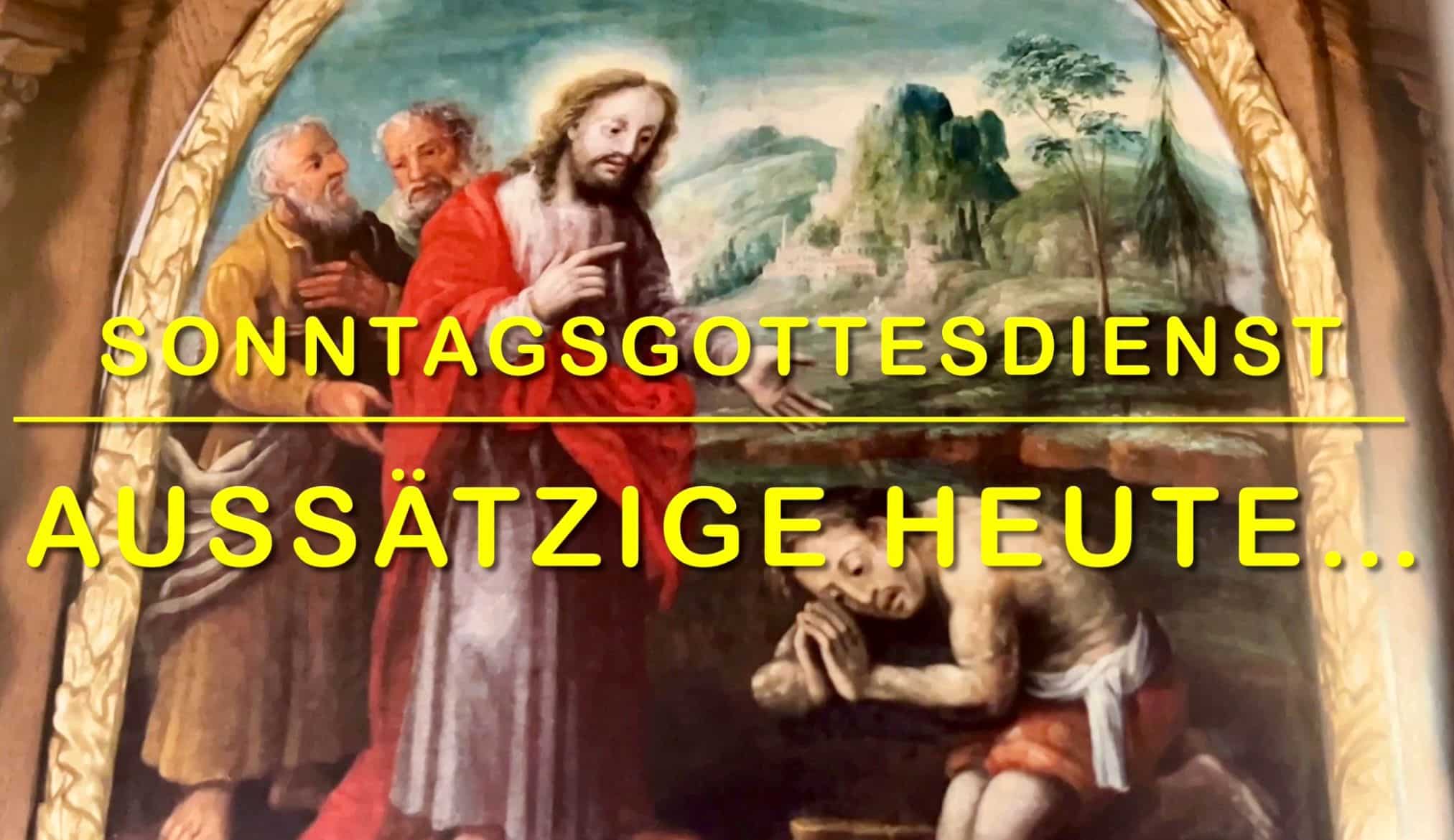 AUSSÄTZIGE HEUTE… – Einladung zum 6. Sonntag im Jahreskreis 2024 (B ...