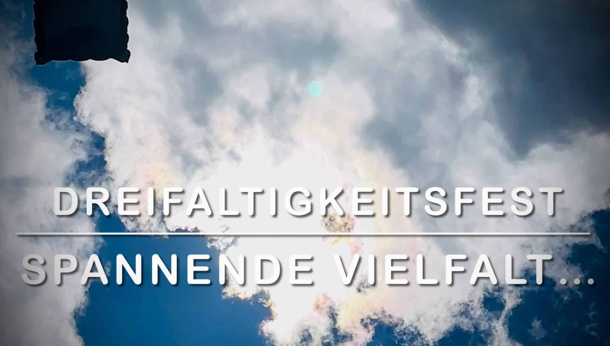 SPANNENDE VIELFALT – Einladung zum Dreifaltigkeitssonntag 2024 (B